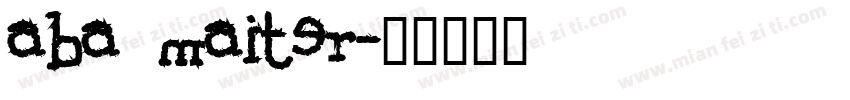aba maiter字体转换